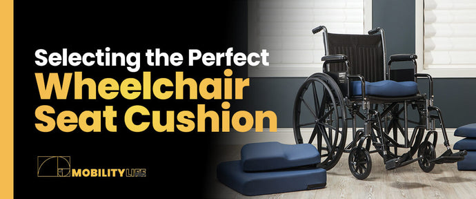 Selecting the Perfect Wheelchair Seat Cushion