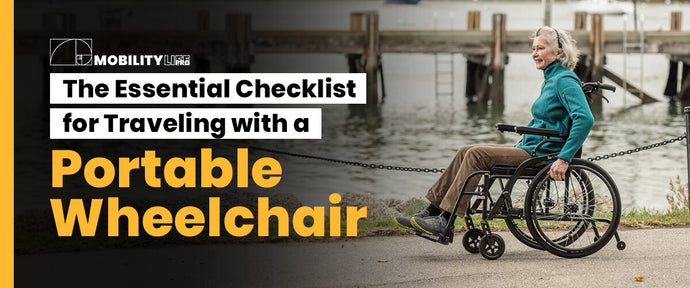The Essential Checklist for Traveling with a Portable Wheelchair