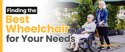 Finding the Best Wheelchair for Your Needs