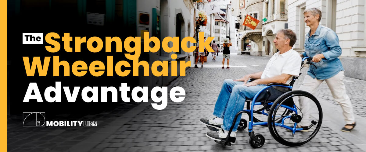 Strong Back Mobility The Strongback Wheelchair Advantage